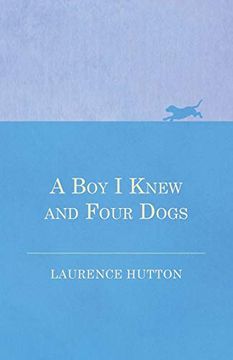 portada A boy i Knew and Four Dogs (en Inglés)