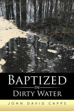 portada Baptized in Dirty Water (in English)