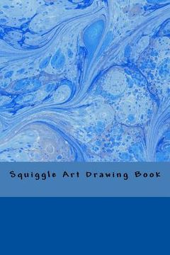 portada Squiggle Art Drawing Book (en Inglés)