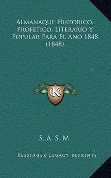 portada Almanaque Historico, Profetico, Literario y Popular Para el ano 1848 (1848) (in Spanish)