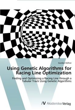 portada Using Genetic Algorithms for Racing Line Optimization