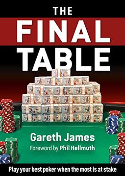 portada The Final Table: Play Your Best Poker When it Matters Most (en Inglés)