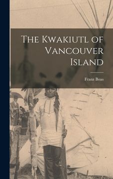 portada The Kwakiutl of Vancouver Island (en Inglés)