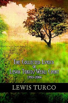 portada the collected lyrics of lewis turco / wesli court (en Inglés)
