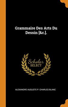 portada Grammaire des Arts du Dessin [&C. ]. 