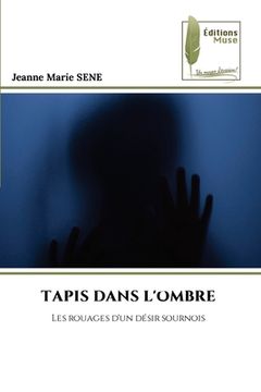 portada Tapis Dans l'Ombre (en Francés)