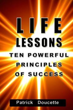 portada Life Lessons: Ten Powerful Principles for Success (en Inglés)