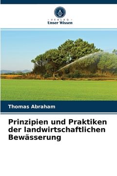 portada Prinzipien und Praktiken der landwirtschaftlichen Bewässerung