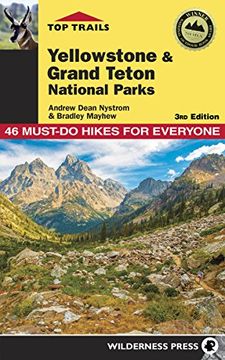 portada Top Trails: Yellowstone and Grand Teton National Parks: Must-Do Hikes for Everyone (in English)