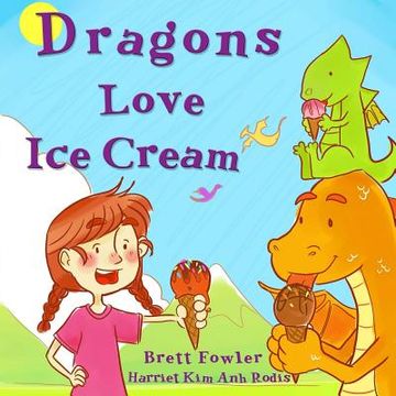 portada Dragons Love Ice Cream (en Inglés)