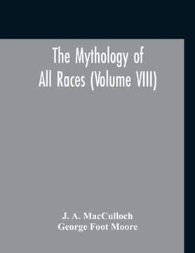 portada The Mythology Of All Races (Volume VIII) (en Inglés)