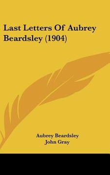 portada last letters of aubrey beardsley (1904)