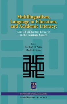 portada Multilingualism, Language in Education, and Academic Literacy. Applied Linguistics Research in the Language Centre 