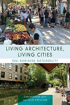 portada Living Architecture, Living Cities: Soul-Nourishing Sustainability (in English)