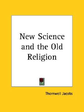 portada new science and the old religion (en Inglés)