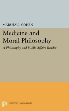 portada Medicine and Moral Philosophy: A Philosophy and Public Affairs Reader (Philosophy and Public Affairs Readers) (in English)