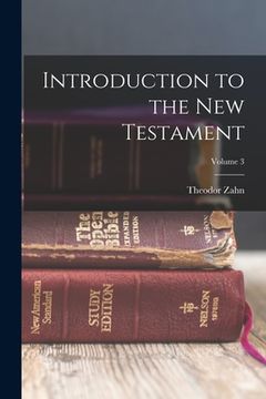 portada Introduction to the New Testament; Volume 3 (en Inglés)