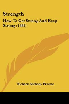 portada strength: how to get strong and keep strong (1889) (in English)