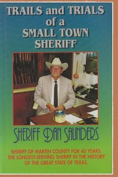 portada Trails and Trials of a Small Town Sheriff (en Inglés)