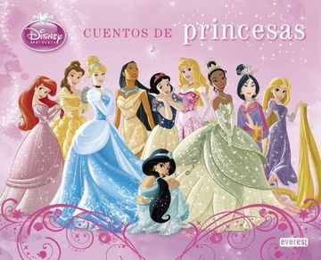 Princesas Disney. Cuentos de Princesas