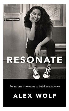 portada Resonate: For Anyone who Wants to Build an Audience 
