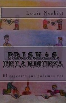 portada P.R.I.S.M.A.S. de la Riqueza: El espectro que podemos ver