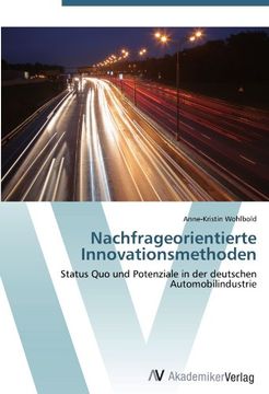 portada Nachfrageorientierte Innovationsmethoden: Status Quo und Potenziale in der deutschen Automobilindustrie