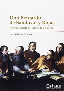Libro Don Bernardo De Sandoval Y Rojas Luis Maria Gomez Canseco Isbn Comprar En Buscalibre