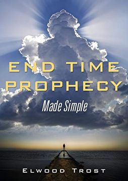 portada End Time Prophecy Made Simple (en Inglés)