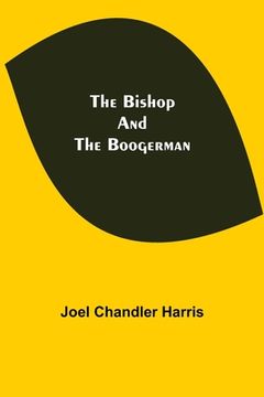 portada The Bishop and the Boogerman (en Inglés)