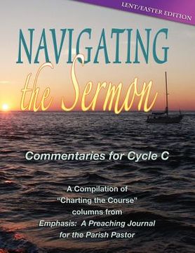 portada navigating the sermon: lent/easter edition: cycle c (in English)