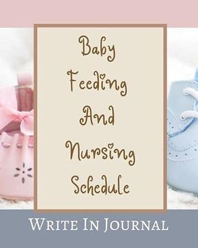 portada Baby Feeding and Nursing Schedule - Write in Journal - Time, Notes, Diapers - Cream Brown Pastels Pink Blue Abstract (en Inglés)