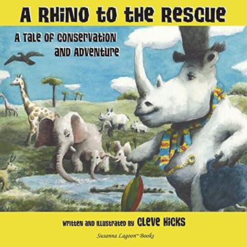 portada A Rhino To The Rescue: A Tale Of Conservation And Adventure