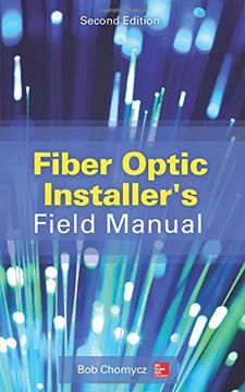 portada Fiber Optic Installer's Field Manual, Second Edition (en Inglés)