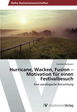 portada Hurricane, Wacken, Fusion - Motivation Fur Einen Festivalbesuch