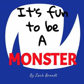 portada It's fun to be a Monster (en Inglés)