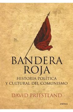 portada Bandera Roja: Historia Política y Cultural del Comunismo (Memoria Crítica)