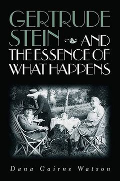 portada gertrude stein and the essence of what happens: how expert rule is giving way to shared governance -- and why politics will never be the same (en Inglés)