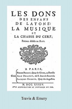 portada Les Dons des Enfans de Latone. La Musique et la Chase du Cerf. (Facsimile 1734) (en Francés)