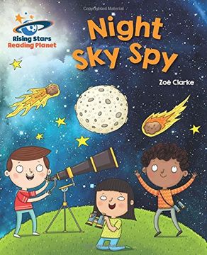 portada Reading Planet - Night sky spy - Gold: Galaxy (Rising Stars Reading Planet) 
