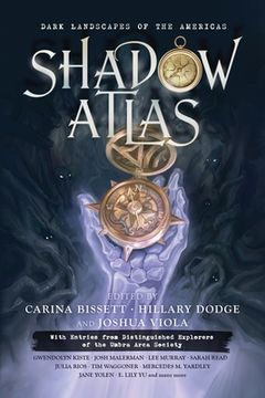 portada Shadow Atlas: Dark Landscapes of the Americas (en Inglés)