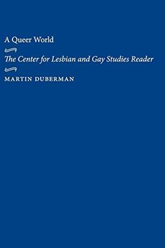 portada A Queer World: The Center for Lesbian and gay Studies Reader (en Inglés)
