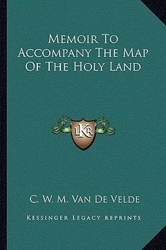portada memoir to accompany the map of the holy land (en Inglés)