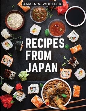 portada Recipes from Japan: Recipes from a Japanese Family Kitchen (in English)