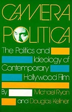 portada Camera Politica: The Politics and Ideology of Contemporary Hollywood Film (a Midland Book) 