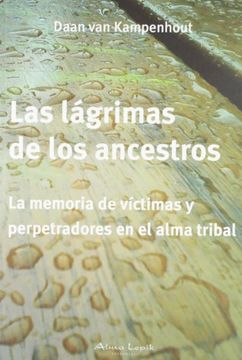 portada Las Lágrimas de los Ancestros (in Spanish)