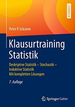 portada Klausurtraining Statistik: Deskriptive Statistik - Stochastik - Induktive Statistik mit Kompletten Lösungen (in German)