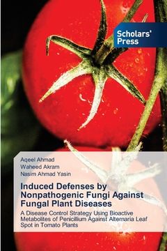portada Induced Defenses by Nonpathogenic Fungi Against Fungal Plant Diseases (in English)
