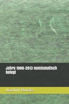 portada Jahre 1900-2013 numismatisch belegt (in German)