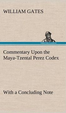 portada commentary upon the maya-tzental perez codex (en Inglés)